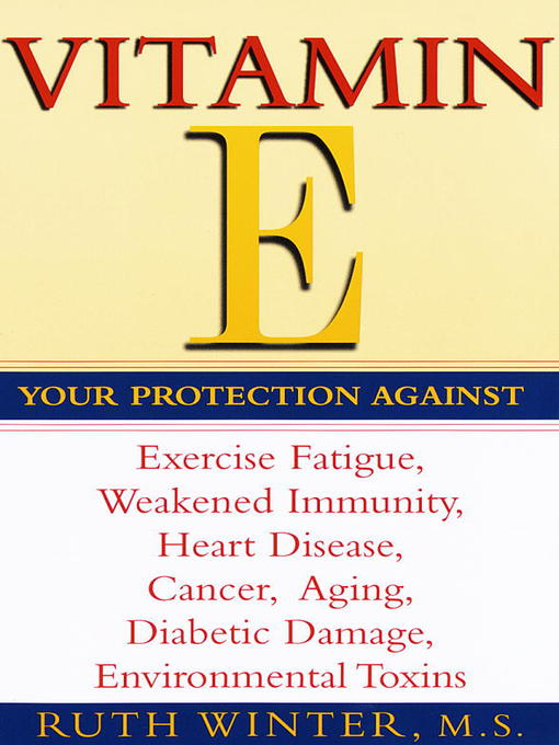 Title details for Vitamin E by Ruth Winter - Wait list